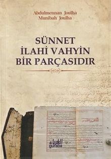 Sünnet İlahi Vahyin Bir Parçasıdır