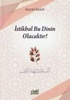 İstikbal Bu Dinin Olacaktır