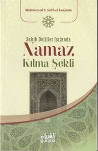Sahih Deliller Işığında Namaz Kılma Şekli
