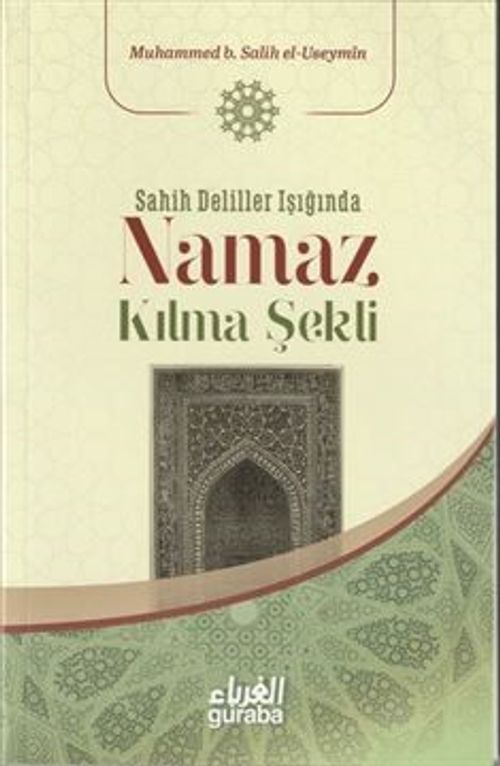 Sahih Deliller Işığında Namaz Kılma Şekli