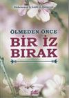 &Ouml;lmeden &Ouml;nce Bir İz Bırak