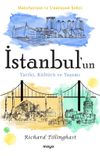 İstanbul'un Tarihi, K&uuml;lt&uuml;r&uuml; ve Yaşamı