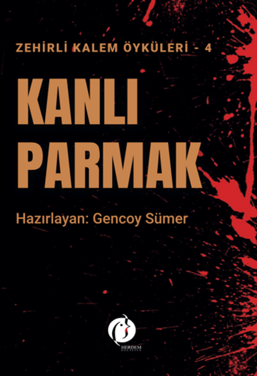 Zehirli Kalem Öyküleri-4 Kanlı Parmak