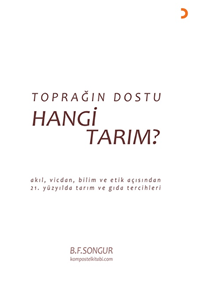 Toprağın Dostu Hangi Tarım? 