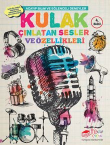 Acayip Bilim ve Eğlenceli Deneyler & Kulak Çınlatan Sesler ve Özellikleri