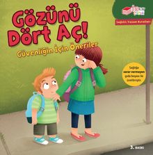 Gözünü Dört Aç! & Güvenliğin için Öneriler
