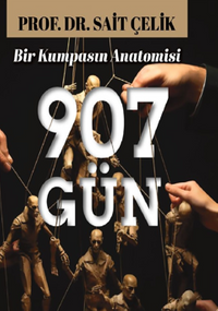 907 Gün / Bir Kumpasin Anatomisi