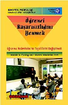 Öğrenci Başarısızlığını Yenmek & Uygulamalı Eğitim Psikolojisi
