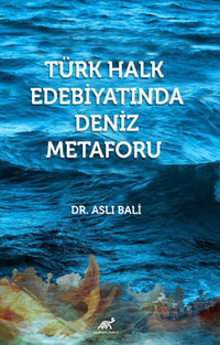 Türk Halk Edebiyatında Deniz Metaforu