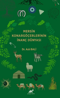 Mersin Konargöçerlerinin İnanç Dünyası