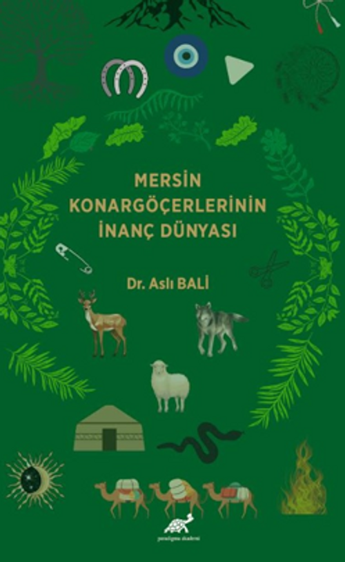 Mersin Konargöçerlerinin İnanç Dünyası