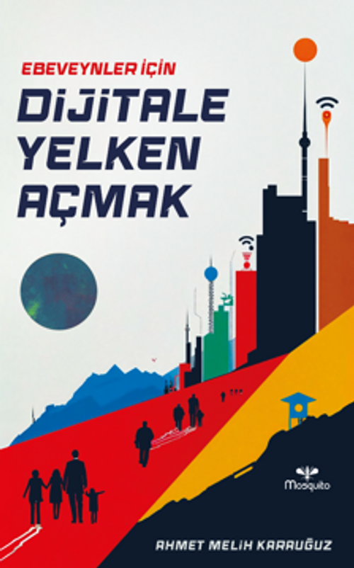 Ebeveynler İçin Dijitale Yelken Açmak