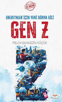 Sil Baştan - Gen Z: Ebeveynler İçin Yeni Dünya Dili