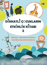 Dikkatli Çocukların Etkinlik Kitabı 2
