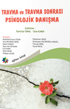 Travma ve Travma Sonrası Psikolojik Danışma