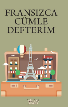 FRANSIZCA CÜMLE DEFTERİM & Karışık Fransızca Kelimelerden Cümleler Kur 