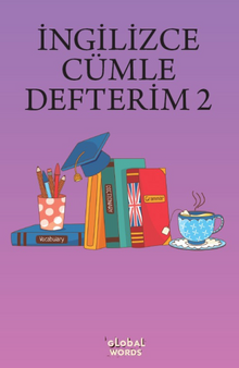 İNGİLİZCE CÜMLE DEFTERİM 2 & Karışık İngilizce Kelimelerden Cümleler Kur 