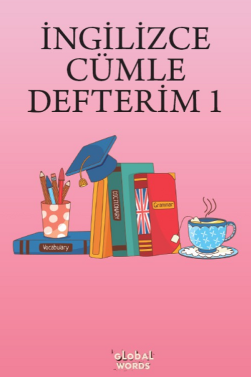 İNGİLİZCE CÜMLE DEFTERİM 1 & Karışık İngilizce Kelimelerden Cümleler Kur 