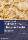 Arkaik Yunan D&uuml;nyası Tarihi M&Ouml; 1200-479