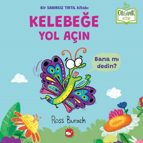 Organik Kitap /  Kelebeğe Yol Açın 