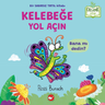 Organik Kitap /  Kelebeğe Yol Açın