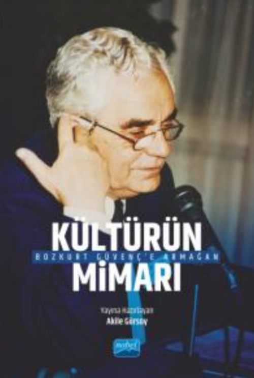 “Kültürün Mimarı” Bozkurt Güvenç'e Armağan