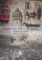 İstanbul'un Atlı ve Elektrikli Tramvayları / (23-D-9)
