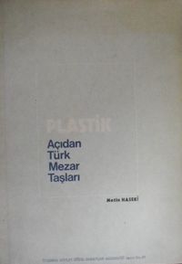 Plastik Açıdan Türk Mezar Taşları (23-C-17)