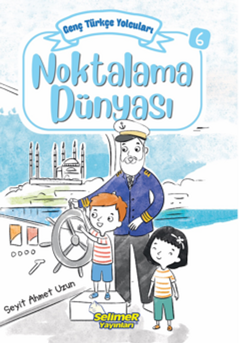 Genç Türkçe Yolcuları - Noktalama Dünyası