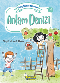 Genç Türkçe Yolcuları - Anlam Denizi