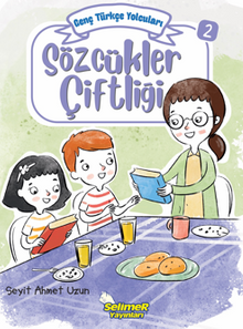 Genç Türkçe Yolcuları - Sözcükler Çiftliği