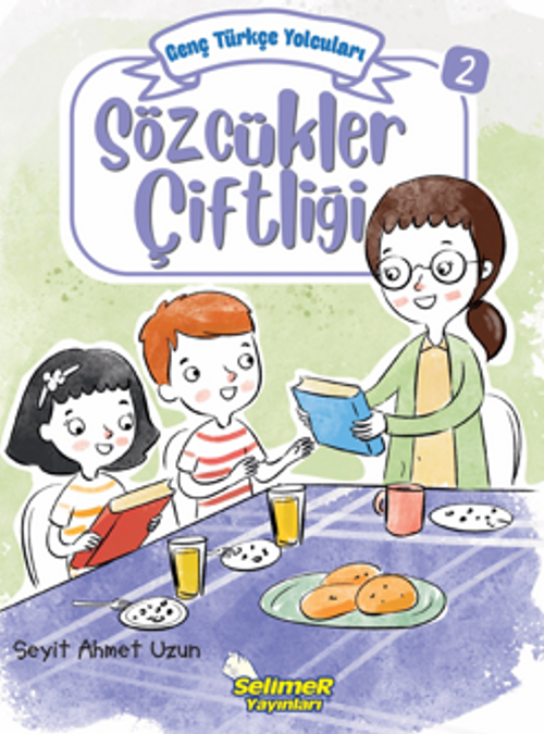 Genç Türkçe Yolcuları - Sözcükler Çiftliği