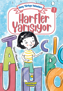 Genç Türkçe Yolcuları - Harfler Yarışıyor