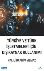 Türkiye ve Türk İşletmeleri İçin Dış Kaynak Kullanımı