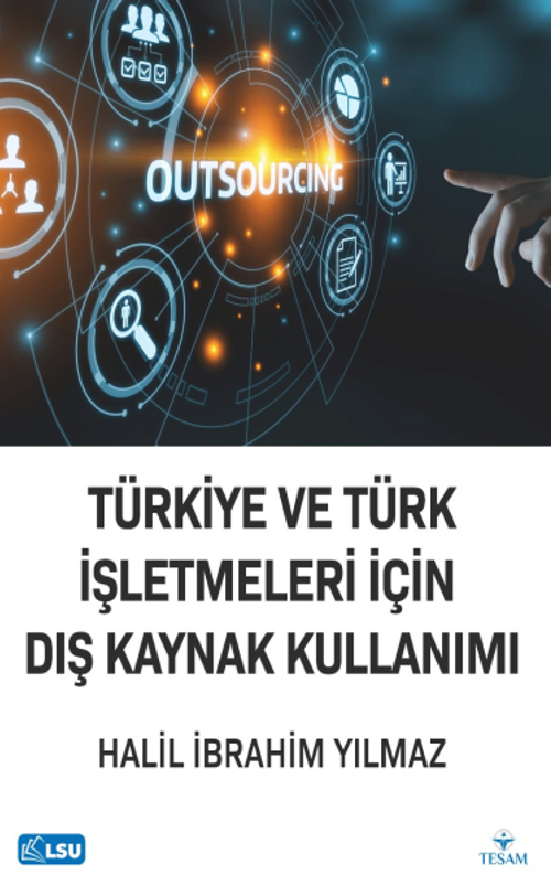 Türkiye ve Türk İşletmeleri İçin Dış Kaynak Kullanımı
