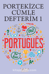 Portekizce Cümle Defterim 1 & Karışık Portekizce Kelimelerden Cümleler Kur