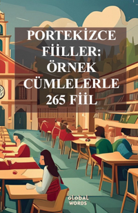 Portekizce Fiiller - Örnek Cümlelerle 265 Fiil