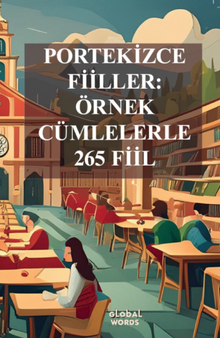 Portekizce Fiiller - Örnek Cümlelerle 265 Fiil