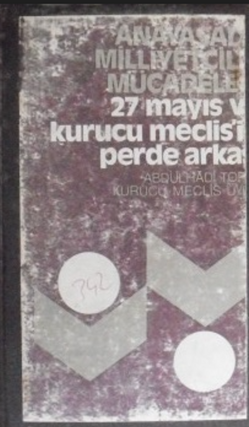 Anayasada Milliyetçilik Mücadelesi – 27 Mayıs ve Kurucu Meclis'in Perde Arkası / 9-A-14