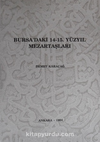 Bursadaki 14-15. Yüzyıl Mezartaşları / 23-C-15