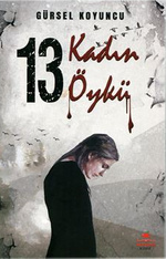 On Üç Kadın On Üç Öykü