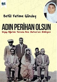 Adın Perihan Olsun / Diyap Ağa'nin Torunu Anne Hatun'un Hikayesi