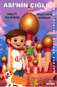 Asi'nin Çığlığı Bir Habib-i Neccar Romanı 