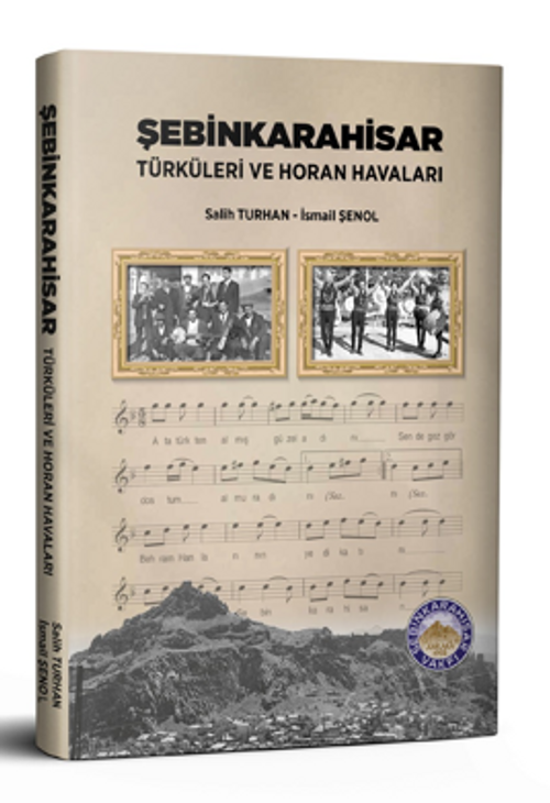 Şebinkarahisar Türküleri Ve Horan Havaları