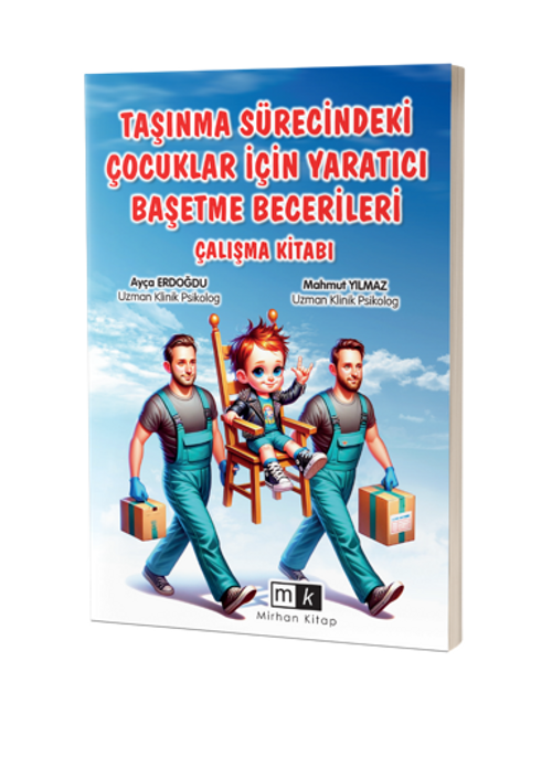 Taşınma Sürecindeki Çocuklar İçin Yaratıcı Başetme Becerileri Çalışma Kitabı