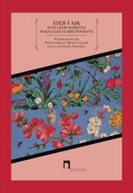 Eser-i Aşk & Şeyh Galib Hakkında Makaleler ve Bibliyografya