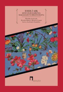 Eser-i Aşk & Şeyh Galib Hakkında Makaleler ve Bibliyografya