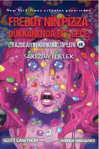 Freddy'nin Pizza Dükkani'nda Beş Gece Fazbear'in Korkunç Tipleri 8: Sakizdan Melek