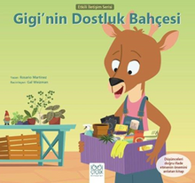 Gigi'nin Dostluk Bahçesi