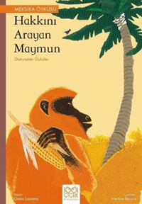 Hakkını Arayan Maymun – Dünyadan Öyküler